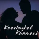 Kaarkuzhal Kanmani Song Lyrics