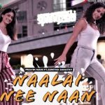 Naalai Nee Naan Song Lyrics